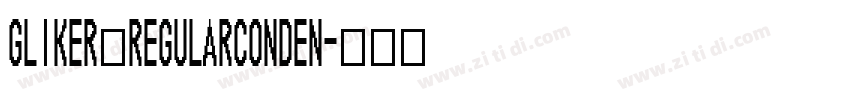 Gliker RegularConden字体转换